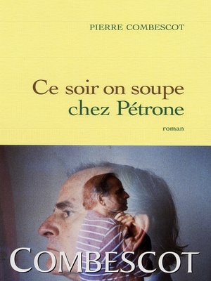 cover image of Ce soir on soupe chez Pétrone
